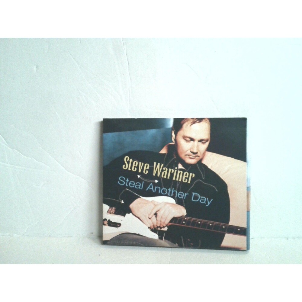 Steve Wariner Steal Another Day CD 2003 Selectone Records Digipak